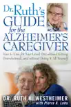 Dr Ruth's Guide for the Alzheimer's Caregiver sinopsis y comentarios