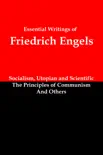 Essential Writings of Friedrich Engels: Socialism, Utopian and Scientific; The Principles of Communism; and Others sinopsis y comentarios