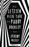 Die letzten vier Tage des Paddy Buckley synopsis, comments