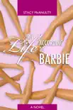 My Life According to Barbie synopsis, comments