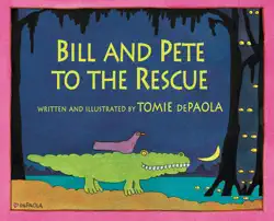 bill and pete to the rescue book cover image