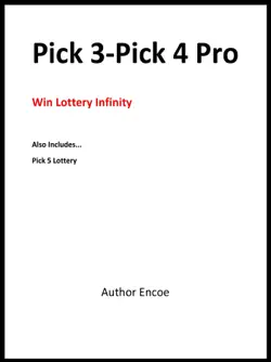 pick 3-pick 4 pro: win lottery infinity book cover image