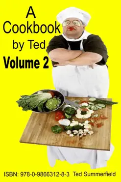 a cookbook by ted. volume 2 book cover image