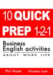 10 Quick Prep 1-2-1 Business English Activities About Work Life sinopsis y comentarios