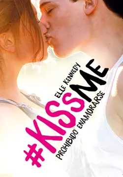 prohibido enamorarse (#kissme 1) book cover image