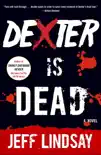 Dexter Is Dead synopsis, comments