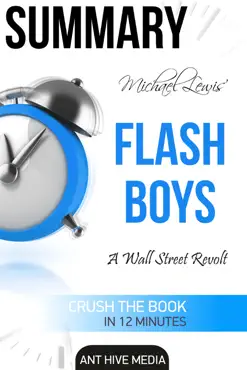 michael lewis’ flash boys: a wall street revolt summary book cover image