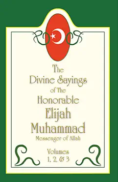 the divine sayings of elijah muhammad volumes 1, 2 and 3 book cover image