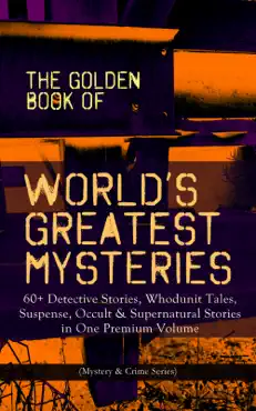 the golden book of world's greatest mysteries – 60+ detective stories book cover image
