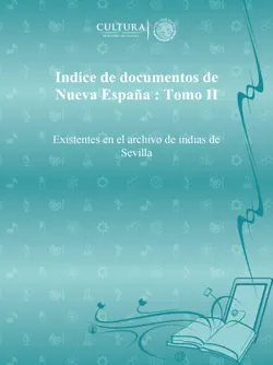 indice de documentos de nueva españa : tomo ii book cover image