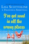 I've Got Sand in All the Wrong Places book summary, reviews and downlod
