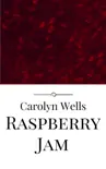 Raspberry Jam synopsis, comments