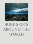 Surf Spots Around the World sinopsis y comentarios