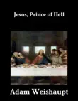 Jesus, Prince of Hell synopsis, comments