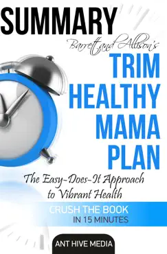 barrett & allison's trim healthy mama plan: the easy-does-it approach to vibrant health and a slim waistline summary book cover image