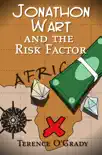 Jonathon Wart and the Risk Factor synopsis, comments