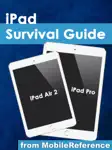 iPad Survival Guide: iPad Air 2 and iPad Pro from MobileReference