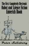 The First Completely Electronic Robot and Science Fiction Limerick Book synopsis, comments