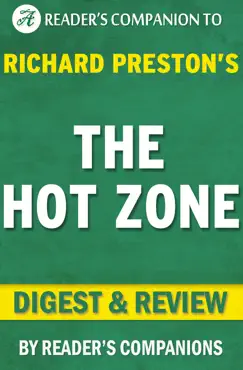 the hot zone: by richard preston digest & review: the terrifying true story of the origins of the ebola virus book cover image