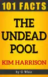 The Undead Pool – 101 Amazing Facts sinopsis y comentarios