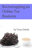 Bootstrapping an Online Tea Business synopsis, comments