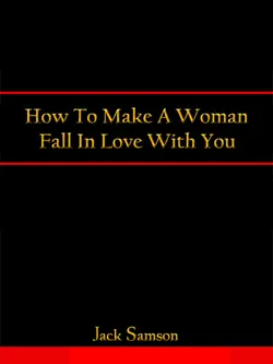 how to make a woman fall in love with you book cover image