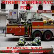 Street Stories NYC FDNY synopsis, comments