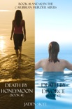 Caribbean Murder Bundle: Death by Honeymoon (#1) and Death by Divorce (#2) book summary, reviews and downlod