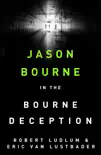 Robert Ludlum's The Bourne Deception sinopsis y comentarios