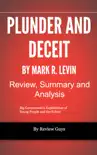 Plunder and Deceit by Mark R. Levin - Review, Summary and Analysis synopsis, comments