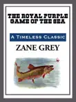 The Royal Purple Game of the Sea synopsis, comments