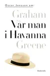 Om Vår man i Havanna av Graham Greene sinopsis y comentarios