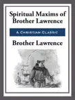 Spiritual Maxims of Brother Lawrence synopsis, comments
