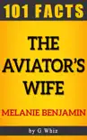 The Aviator's Wife – 101 Amazing Facts sinopsis y comentarios