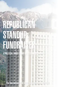 republican standup: fundraiser (story) book cover image
