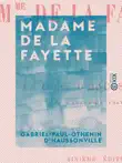 Madame de La Fayette sinopsis y comentarios