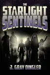 The Starlight Sentinels synopsis, comments