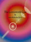 The Leavenworth Case synopsis, comments