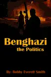 Benghazi, The Politics synopsis, comments