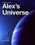 Alex’s Universe book summary, reviews and download