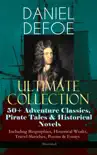DANIEL DEFOE Ultimate Collection: 50+ Adventure Classics, Pirate Tales & Historical Novels - Including Biographies, Historical Works, Travel Sketches, Poems & Essays (Illustrated) sinopsis y comentarios