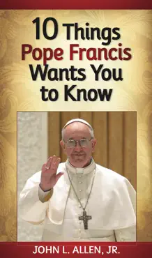 10 things pope francis wants you to know book cover image