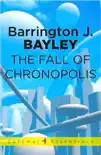 The Fall of Chronopolis synopsis, comments
