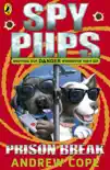 Spy Pups: Prison Break sinopsis y comentarios