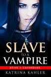 Slave to a Vampire: Book 1 Catherine sinopsis y comentarios