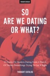 So Are We Dating Or What? book summary, reviews and downlod