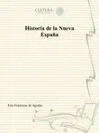 Historia de la Nueva España sinopsis y comentarios