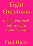 Eight Questions to Ask Yourself Before You Book a Band synopsis, comments