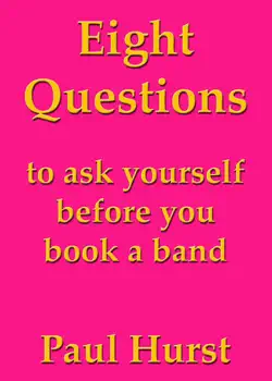 eight questions to ask yourself before you book a band book cover image
