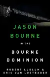 Robert Ludlum's The Bourne Dominion sinopsis y comentarios